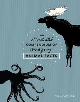 Hardcover The Illustrated Compendium of Amazing Animal Facts Book