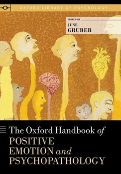 Hardcover The Oxford Handbook of Positive Emotion and Psychopathology Book