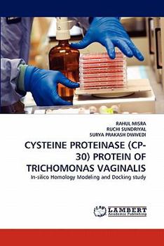 Paperback Cysteine Proteinase (Cp- 30) Protein of Trichomonas Vaginalis Book