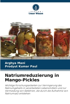 Paperback Natriumreduzierung in Mango-Pickles [German] Book