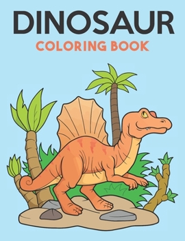 Paperback Dinosaur Coloring Book: Great Gift for Boys & Girls, Ages 8-14 Book