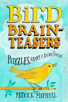 Paperback Bird Brainteasers: Puzzles, Games & Avian Trivia Book