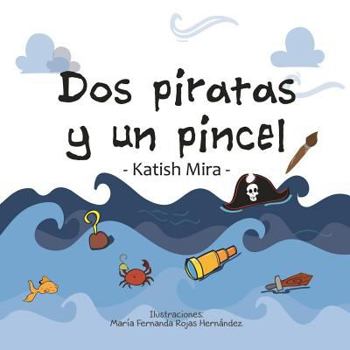 Paperback Dos piratas y un pincel [Spanish] Book