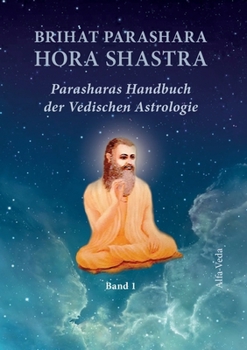 Paperback Brihat Parashara Hora Shastra: Parasharas Handbuch der Vedischen Astrologie Band 1 [German] Book