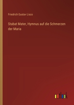 Paperback Stabat Mater, Hymnus auf die Schmerzen der Maria [German] Book