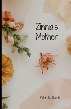 Paperback Zinnia's Mother: A short story Book
