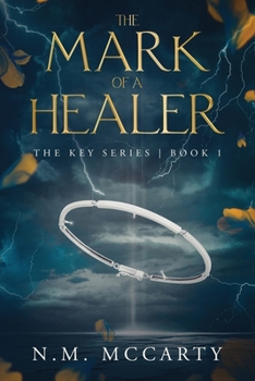 The Mark of a Healer: The Key Series