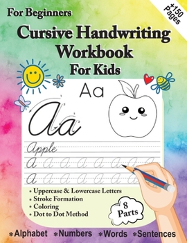 Cursive Handwriting Workbook For Kids for Beginners: Cursive letter tracing book, Cursive for beginners workbook, ABC Letter Tracing for Preschoolers,