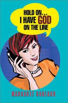 Paperback Hold On...I Have God On The Line Book