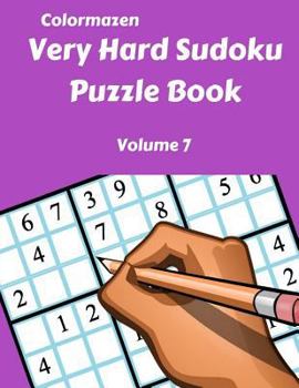 Paperback Very Hard Sudoku Puzzle Book Volume 7 Book