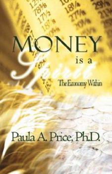 Paperback Money is a Spirit: The Economy Within Book