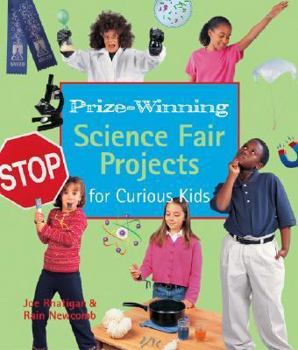 Paperback Prize-Winning Science Fair Projects for Curious Kids Book