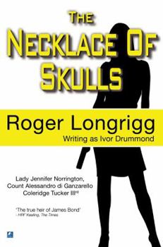 The Necklace of Skulls - Book #7 of the Norrington, Di Ganzarello & Tucker