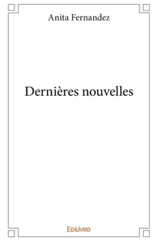 Paperback Dernières nouvelles [French] Book