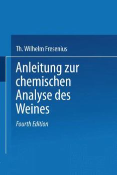 Paperback Anleitung Zur Chemischen Analyse Des Weines [German] Book