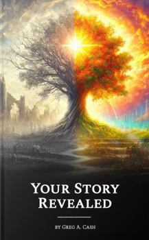 Paperback Your Story Revealed: Your Identity Is Rooted in God's Story Book