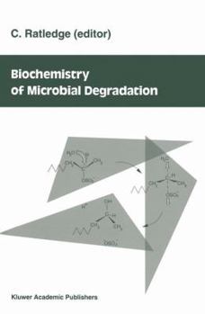 Paperback Biochemistry of Microbial Degradation Book