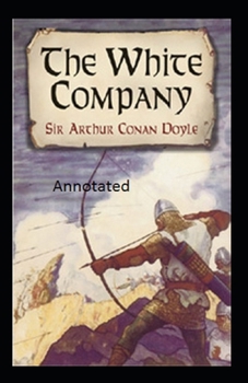 Paperback The White Company Annotated Book