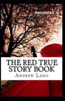 The True Story Book - Book  of the Lang's Fairy Books