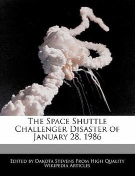 Paperback The Space Shuttle Challenger Disaster of January 28, 1986 Book