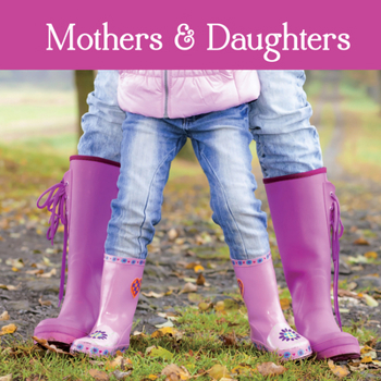 Hardcover Mothers & Daughters (Gift Book) Book