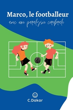 Paperback Marco, le footballeur avec une paralysie cérébrale [French] Book