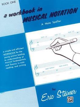 Paperback Workbook in Musical Notation, Bk 1: A Note Speller Book