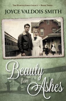Paperback Beauty from Ashes (The Harvey Girls Legacy) Book