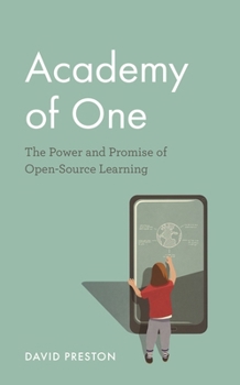 Paperback Academy of One: The Power and Promise of Open-Source Learning Book
