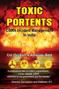 Paperback Toxic Portents: CBRN Incident Management in India Book