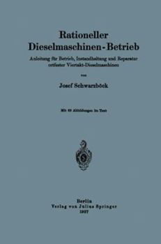 Paperback Rationeller Dieselmaschinen-Betrieb: Anleitung Für Betrieb, Instandhaltung Und Reparatur Ortfester Viertakt-Dieselmaschinen [German] Book