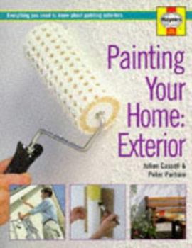 Paperback Painting Your Home - Exterior : Everything You Need to Know About Painting Exteriors Book