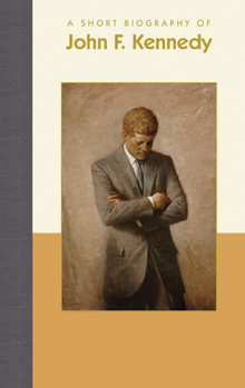 Hardcover A Short Biography of John F. Kennedy Book
