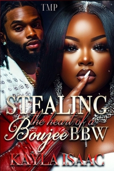 Paperback Stealing the Heart of a Boujee Bbw Book