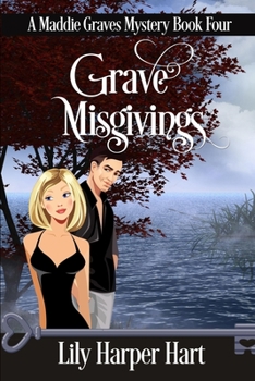 Grave Misgivings - Book #4 of the Maddie Graves Mystery