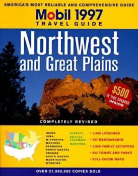 Paperback Mobil: Northwest and Great Plains 1997 (MOBIL TRAVEL GUIDE NORTHWEST (ID, OR, VANCOUVER BC, WA)) Book