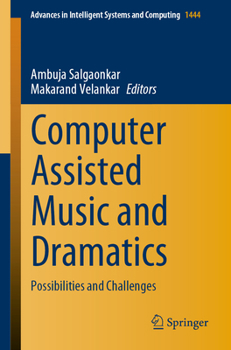 Paperback Computer Assisted Music and Dramatics: Possibilities and Challenges Book