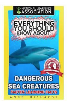 Paperback Everything You Should Know About: Dangerous Sea Creatures Book