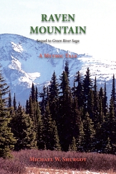 Paperback Raven Mountain: Sequel to Green River Saga Book