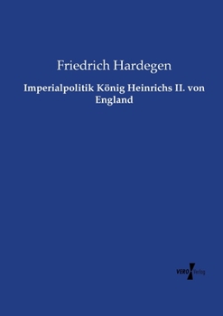 Imperialpolitik Konig Heinrichs II. Von England