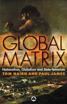 Paperback Global Matrix: Nationalism, Globalism and State-Terrorism Book