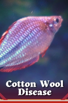Paperback Cotton Wool Disease: Causes and Treatment in Aquarium Fish Book