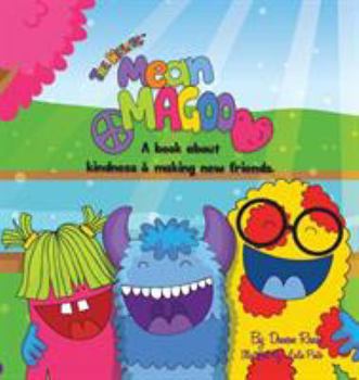 Hardcover Mean Magoo: A book about kindness & making new friends Book