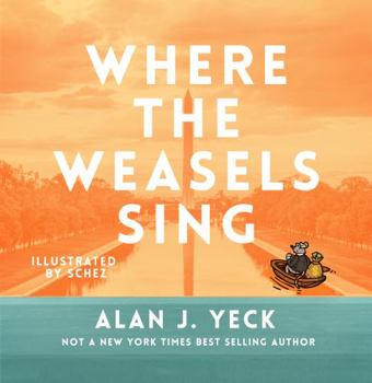 Paperback WHERE THE WEASELS SING: #theyallsuck Book