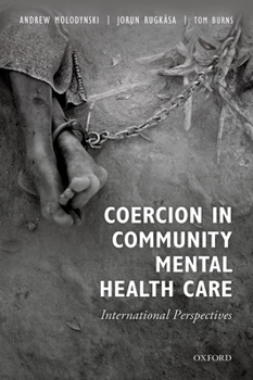 Paperback Coercion in Community Mental Health Care: International Perspectives Book