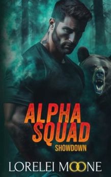 Alpha Squad: Showdown - Book #4 of the Alpha Squad