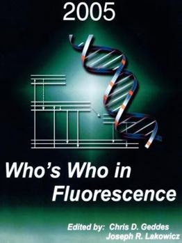 Paperback Who's Who in Fluorescence 2005 (Physics & Chemistry in Space) Book