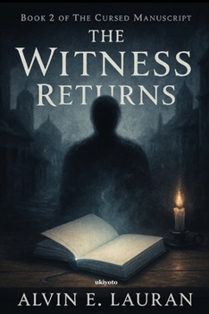 Paperback The Witness Returns The Cursed Manuscript Book 2 Book