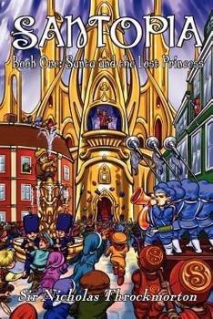 Paperback Santopia - Book One: Santa & the Lost Princess Book