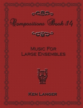 Paperback Compositions Book 14: Music for Large Ensembles Book